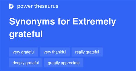 beyond grateful other term|GRATEFUL Synonyms: 177 Similar and Opposite Words.